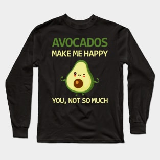 Avocado makes me happy - Avocado Lovers Design Long Sleeve T-Shirt